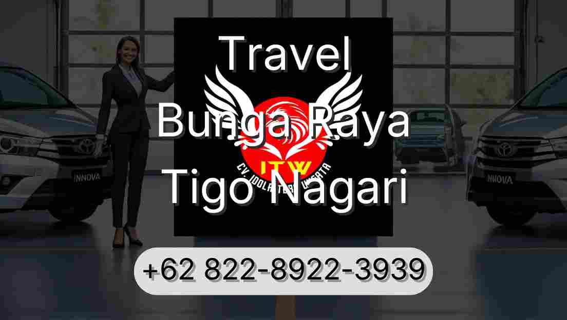Travel Bunga Raya Tigo Nagari