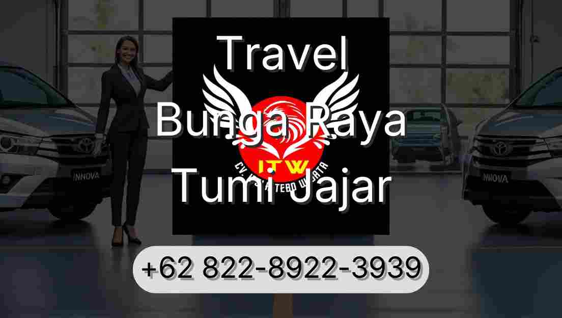 Travel Bunga Raya Tumi Jajar