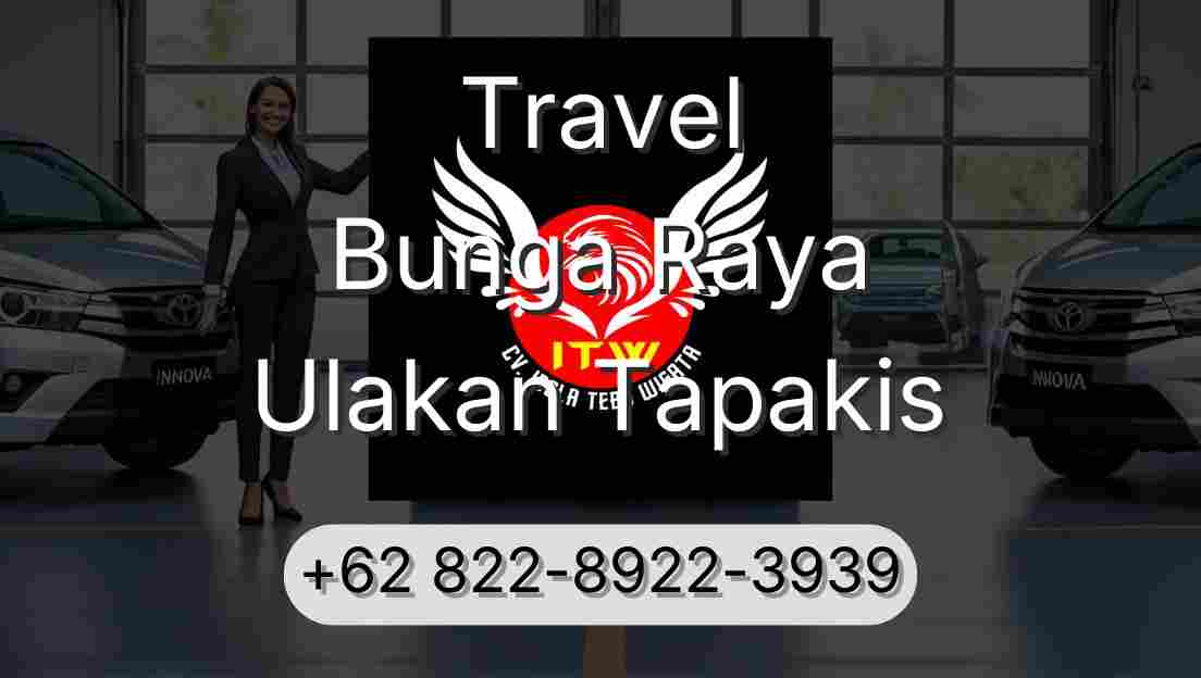 Travel Bunga Raya Ulakan Tapakis