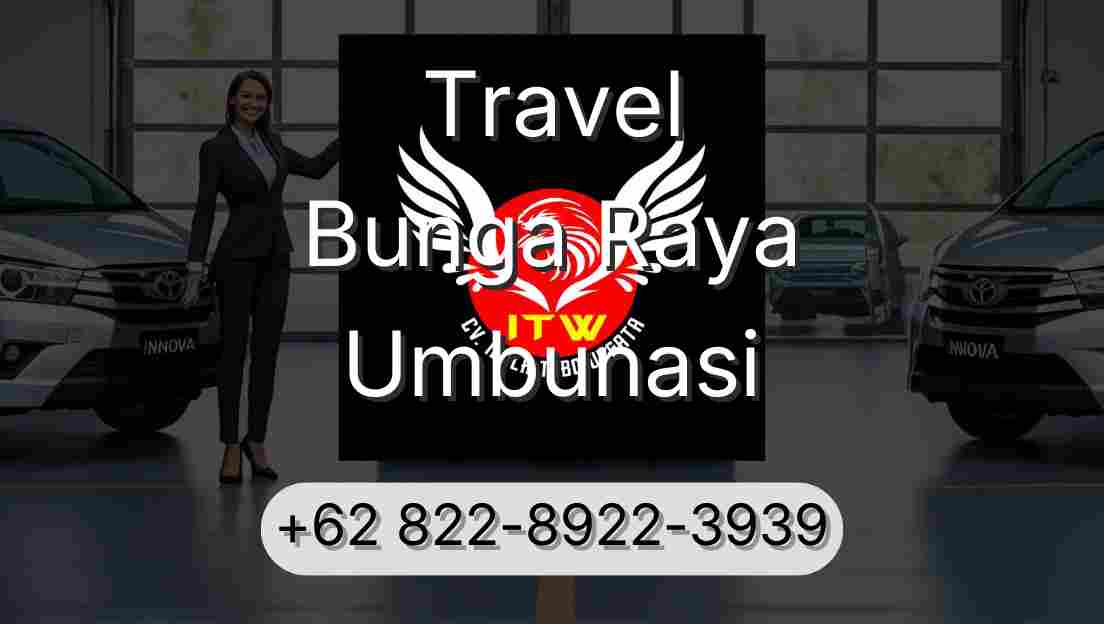 Travel Bunga Raya Umbunasi
