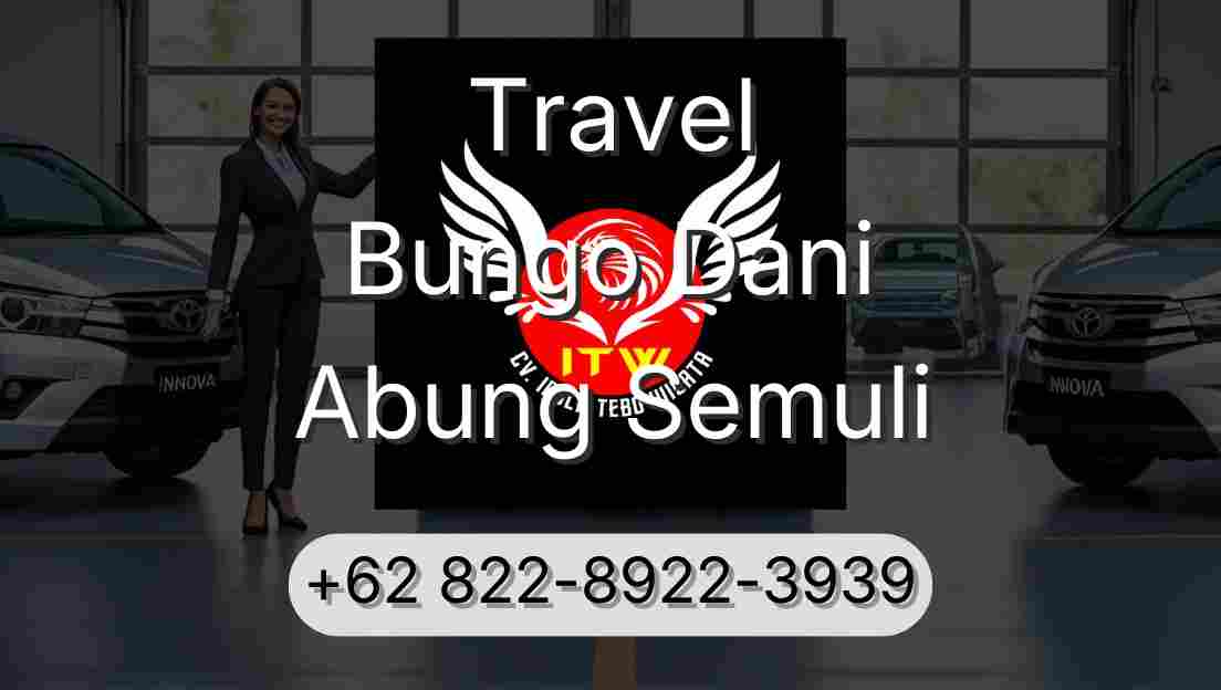 Travel Bungo Dani Abung Semuli