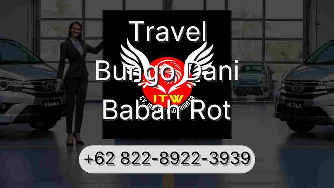 Travel Bungo Dani Babah Rot