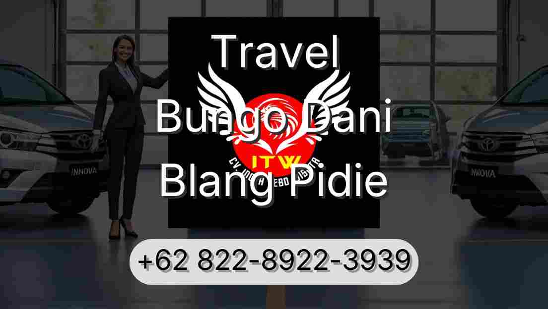Travel Bungo Dani Blang Pidie