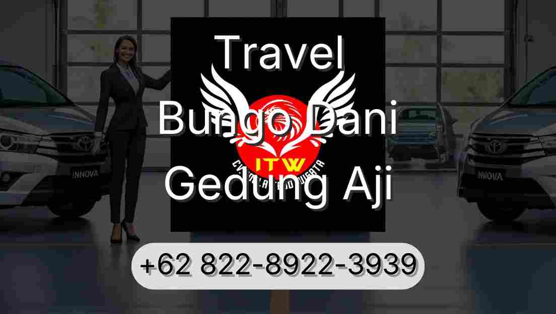 Travel Bungo Dani Gedung Aji