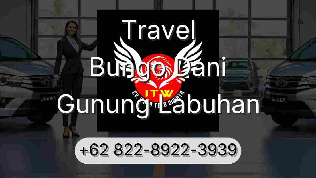 Travel Bungo Dani Gunung Labuhan