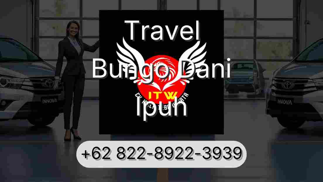 Travel Bungo Dani Ipuh