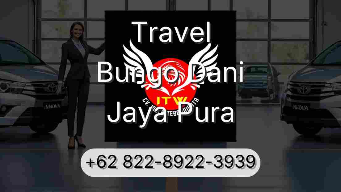 Travel Bungo Dani Jaya Pura