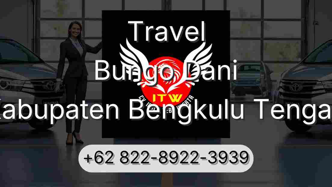 Travel Bungo Dani Kabupaten Bengkulu Tengah