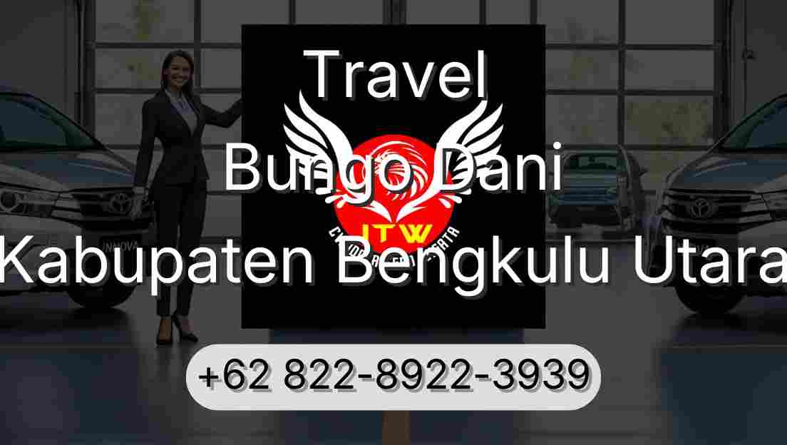 Travel Bungo Dani Kabupaten Bengkulu Utara