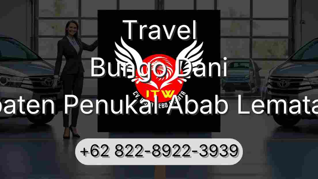 Travel Bungo Dani Kabupaten Penukal Abab Lematang Ilir