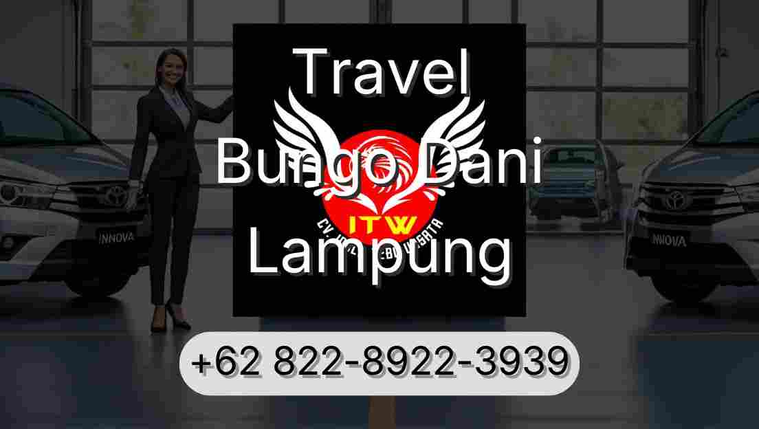 Travel Bungo Dani Lampung