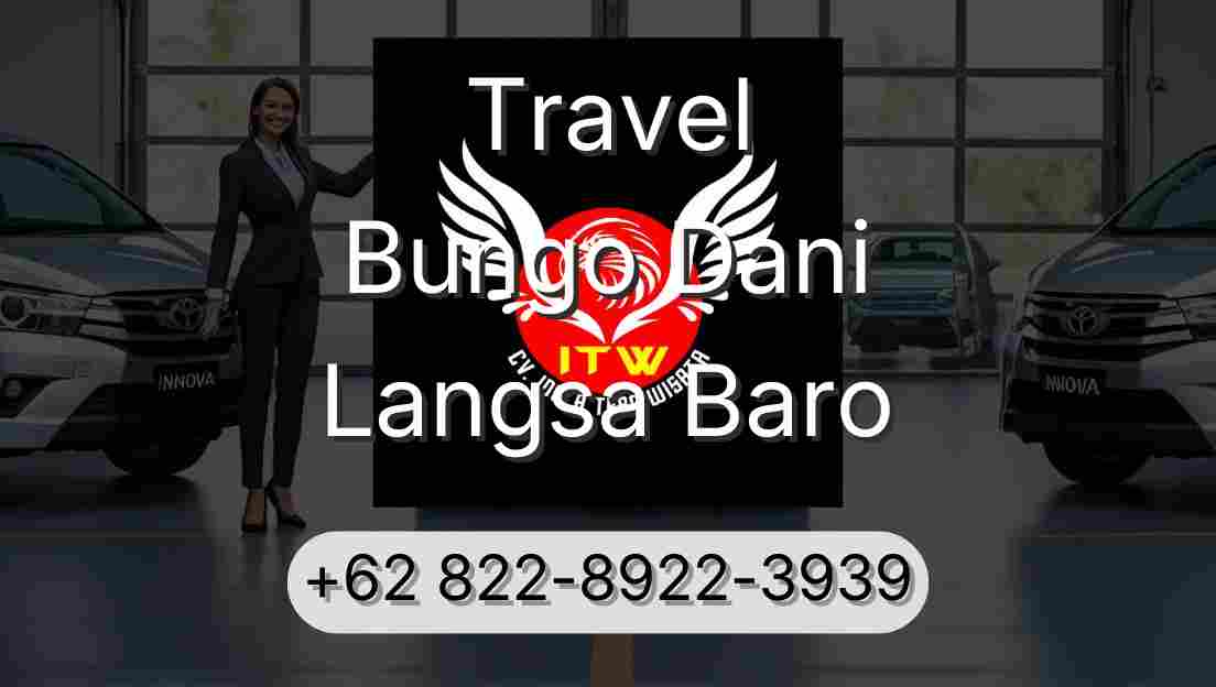 Travel Bungo Dani Langsa Baro
