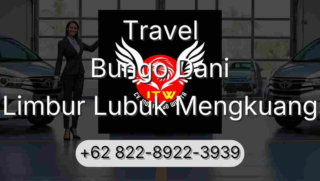 Travel Bungo Dani Limbur Lubuk Mengkuang