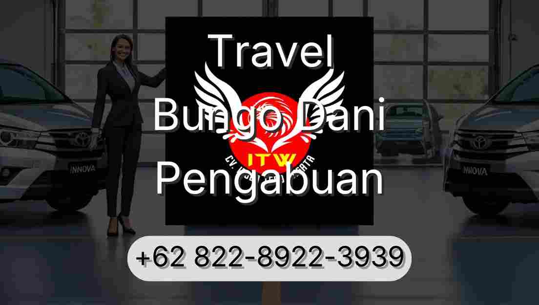 Travel Bungo Dani Pengabuan