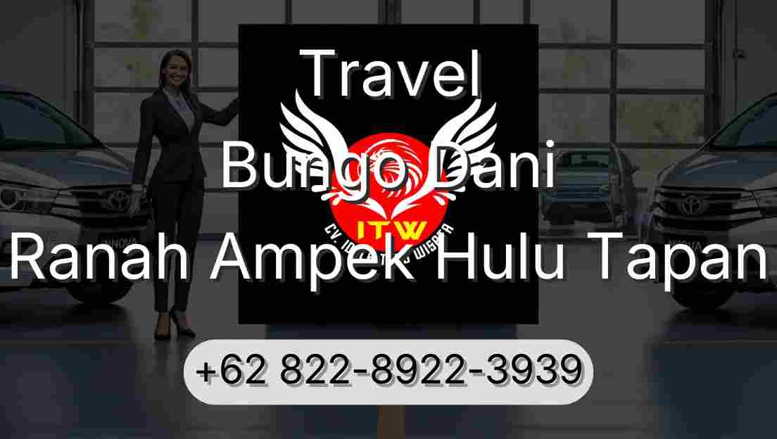 Travel Bungo Dani Ranah Ampek Hulu Tapan