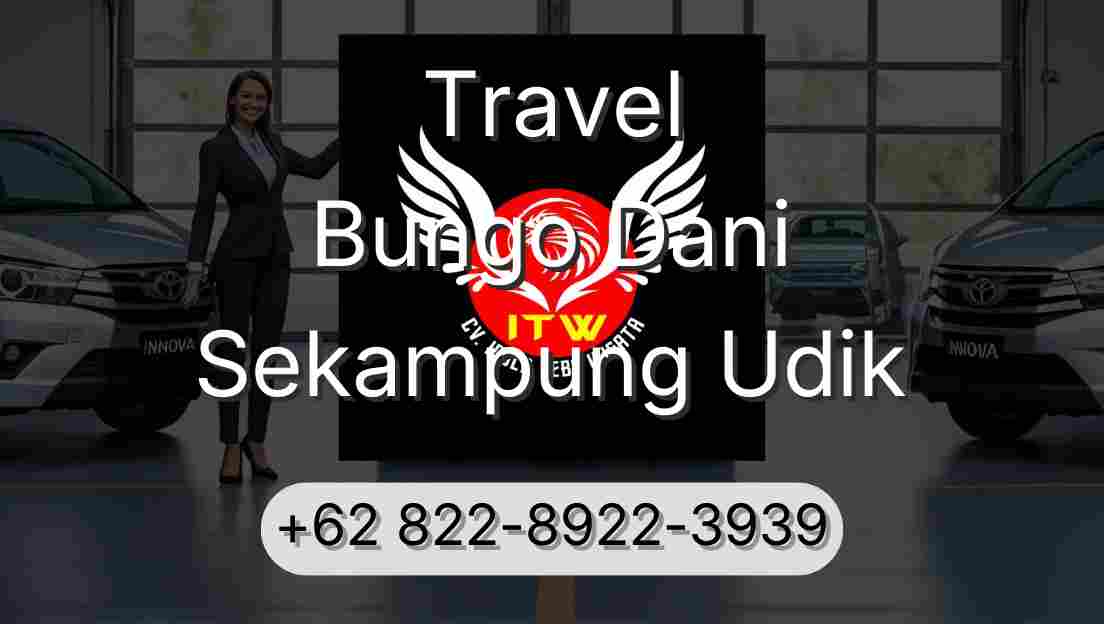 Travel Bungo Dani Sekampung Udik
