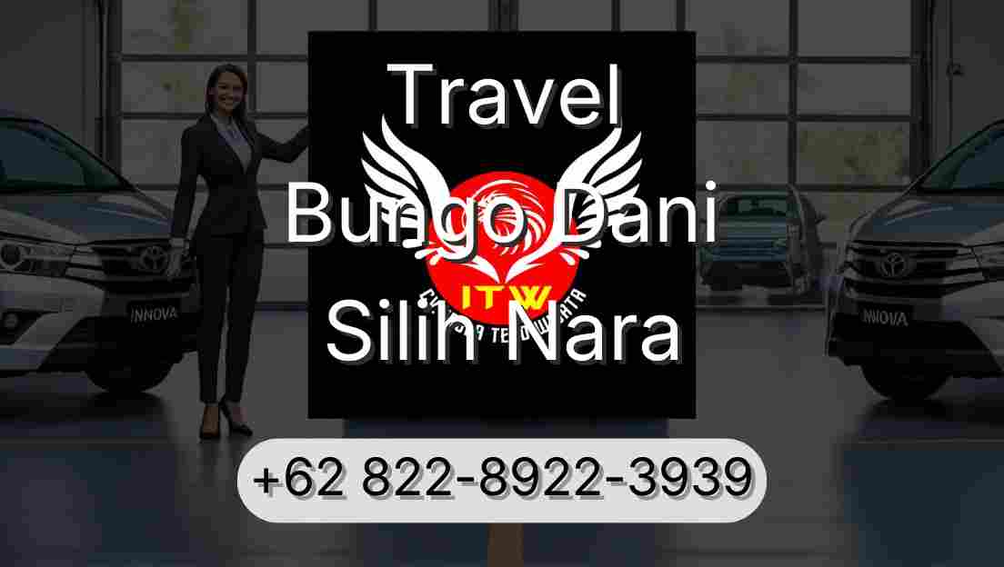 Travel Bungo Dani Silih Nara