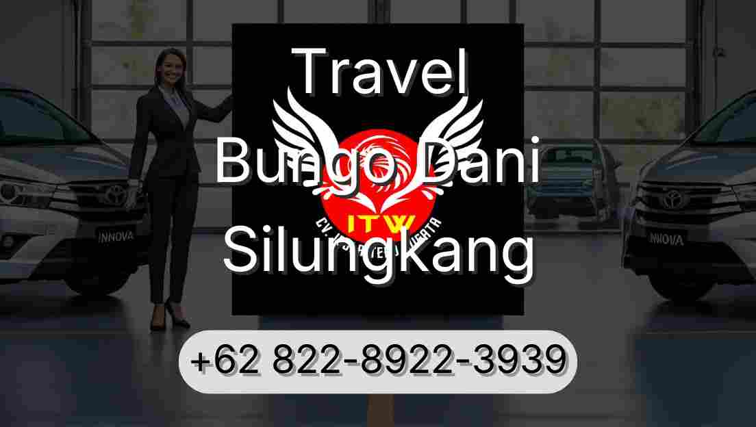 Travel Bungo Dani Silungkang