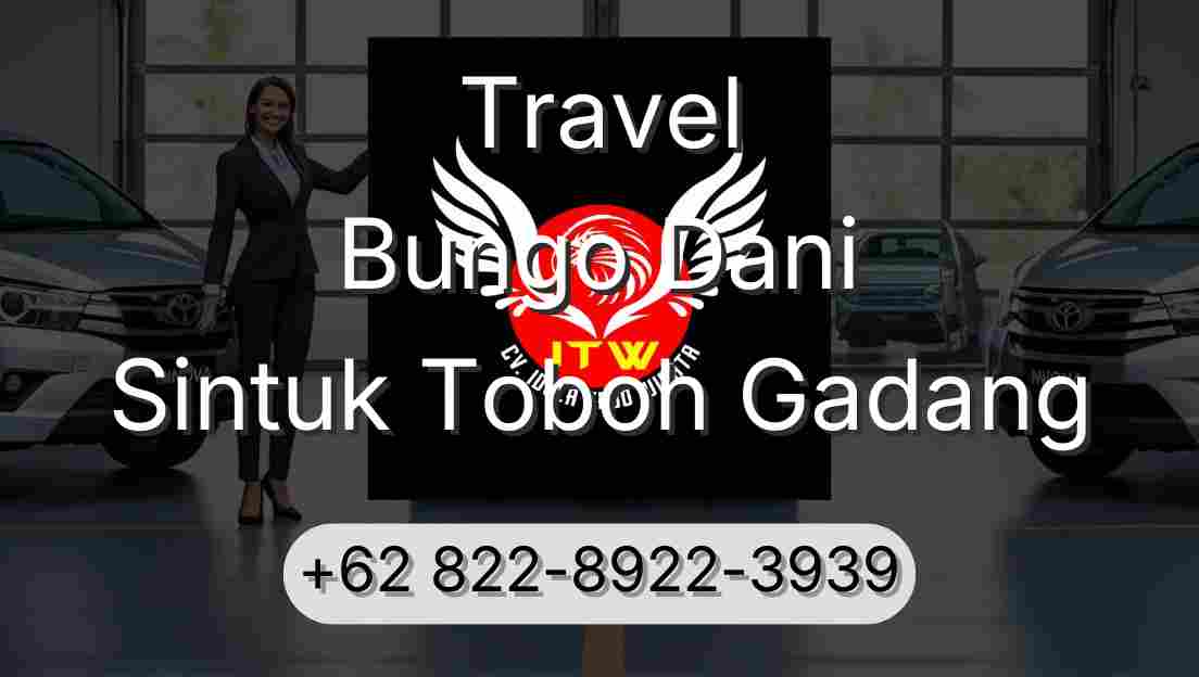 Travel Bungo Dani Sintuk Toboh Gadang