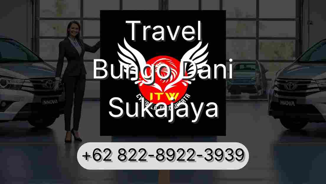 Travel Bungo Dani Sukajaya