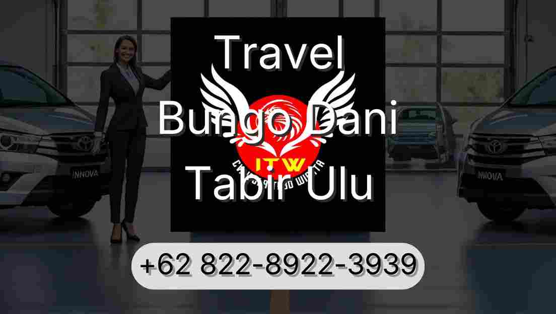Travel Bungo Dani Tabir Ulu