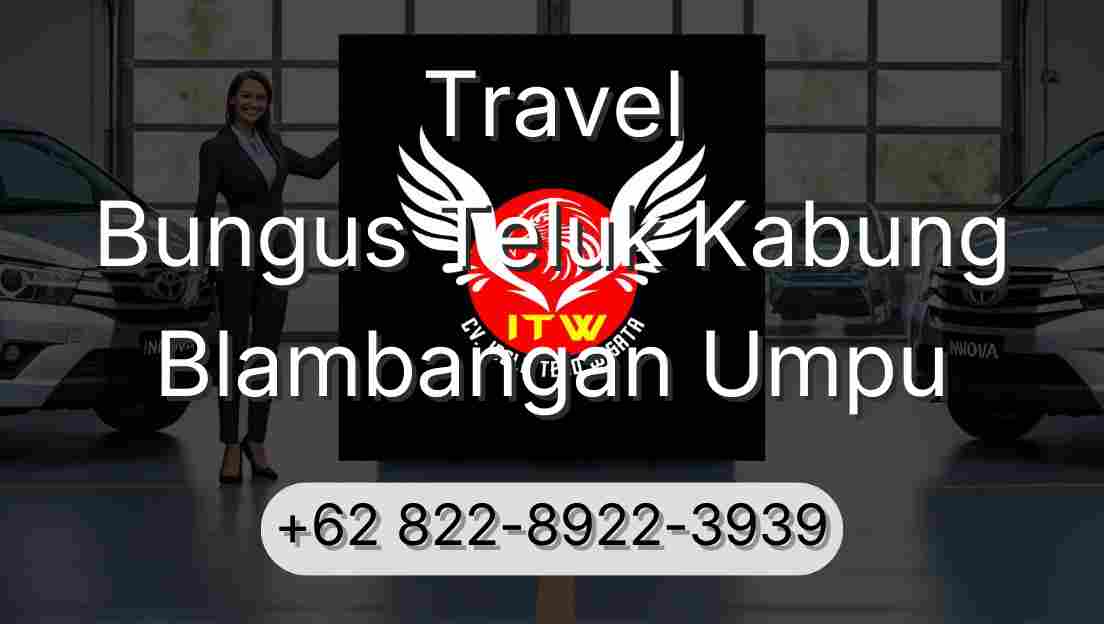 Travel Bungus Teluk Kabung Blambangan Umpu