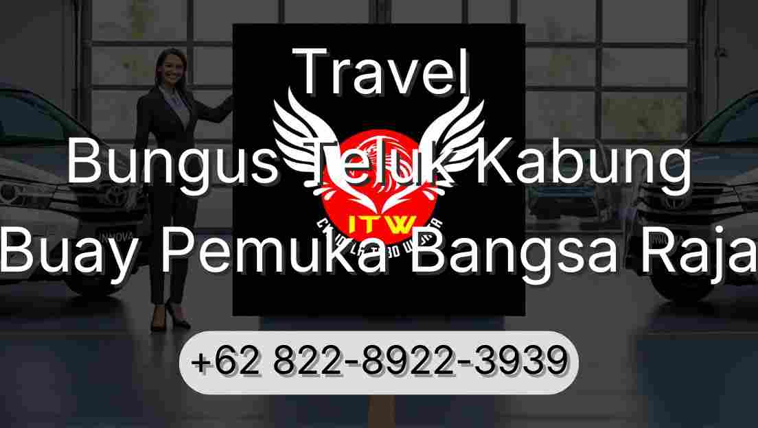 Travel Bungus Teluk Kabung Buay Pemuka Bangsa Raja