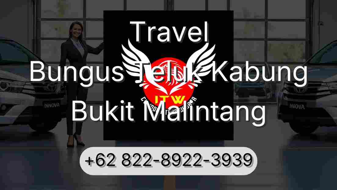 Travel Bungus Teluk Kabung Bukit Malintang