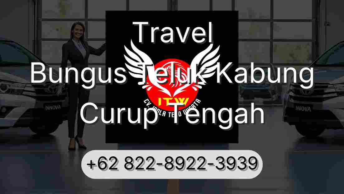 Travel Bungus Teluk Kabung Curup Tengah