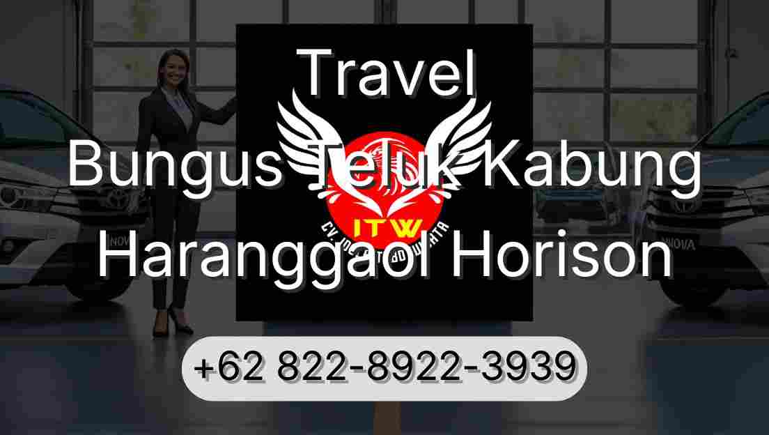 Travel Bungus Teluk Kabung Haranggaol Horison