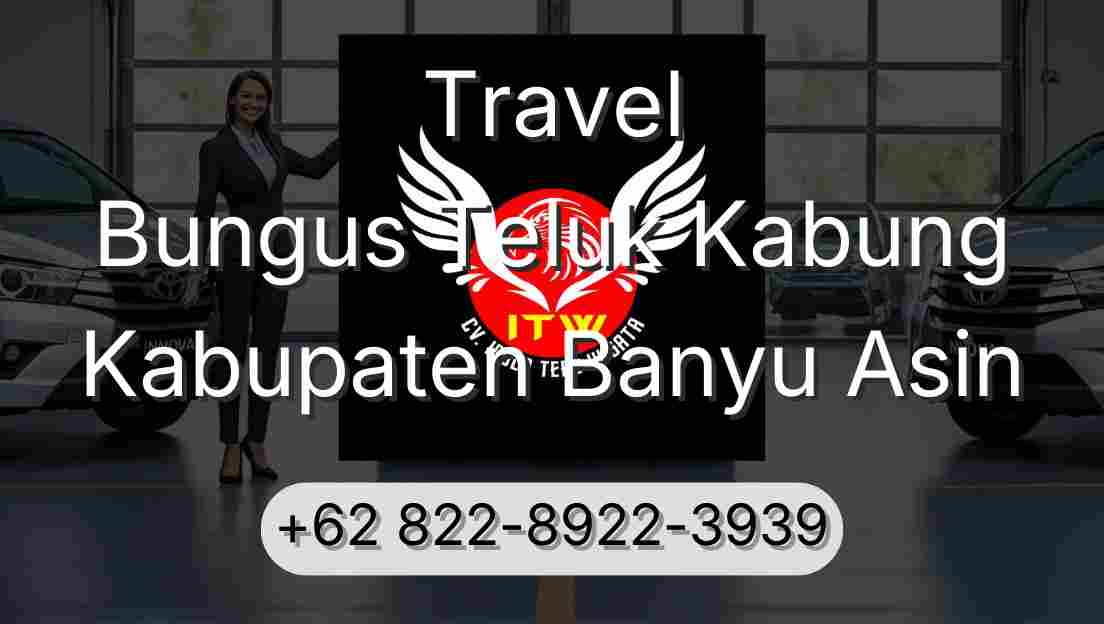 Travel Bungus Teluk Kabung Kabupaten Banyu Asin