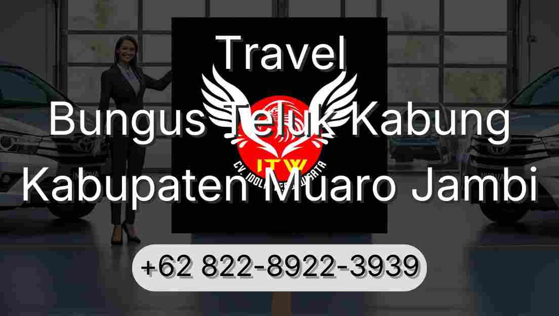 Travel Bungus Teluk Kabung Kabupaten Muaro Jambi
