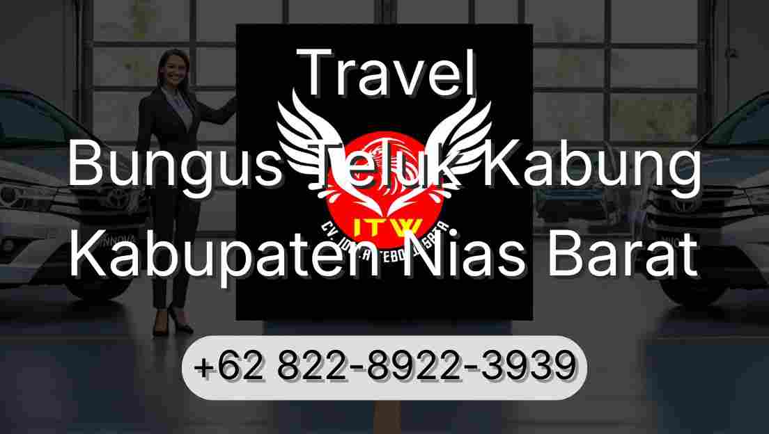 Travel Bungus Teluk Kabung Kabupaten Nias Barat