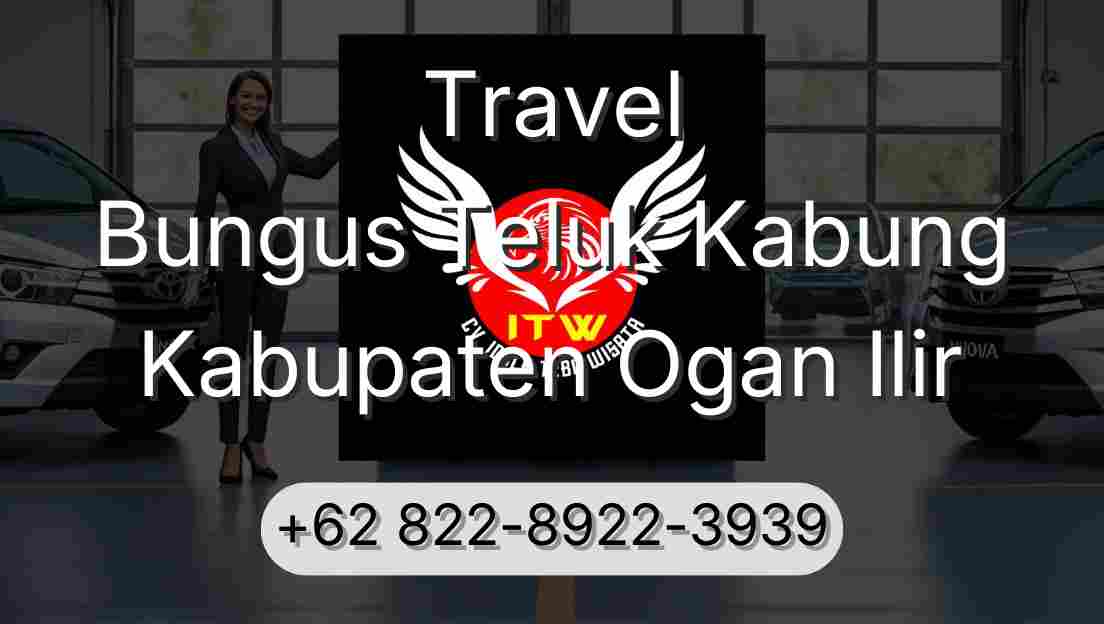 Travel Bungus Teluk Kabung Kabupaten Ogan Ilir