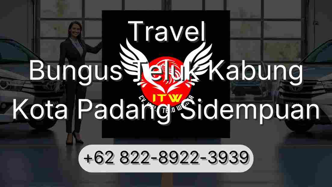 Travel Bungus Teluk Kabung Kota Padang Sidempuan