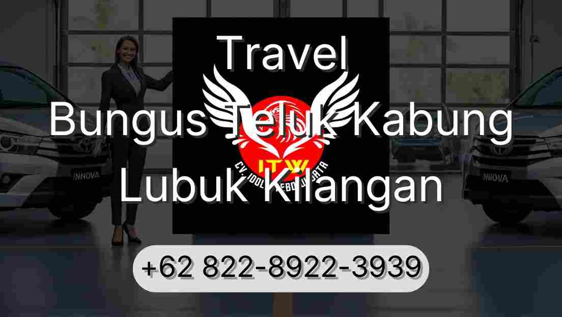 Travel Bungus Teluk Kabung Lubuk Kilangan
