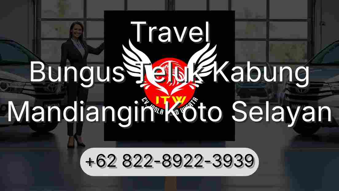 Travel Bungus Teluk Kabung Mandiangin Koto Selayan