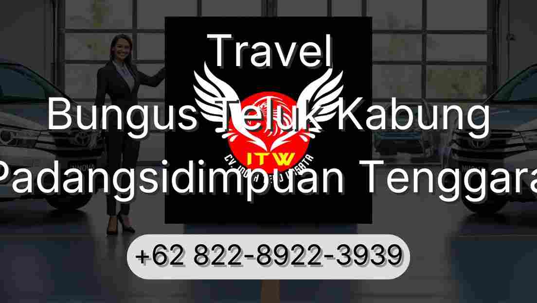 Travel Bungus Teluk Kabung Padangsidimpuan Tenggara