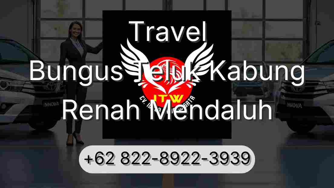 Travel Bungus Teluk Kabung Renah Mendaluh