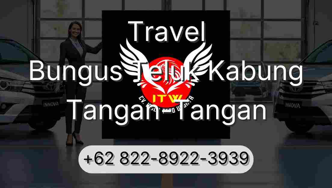 Travel Bungus Teluk Kabung Tangan-Tangan