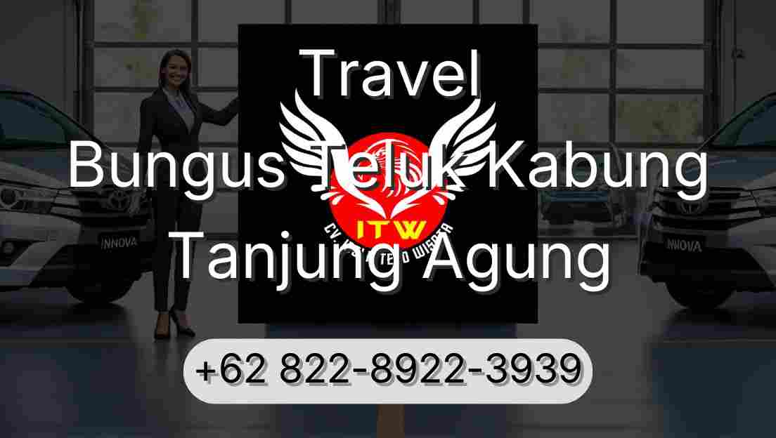 Travel Bungus Teluk Kabung Tanjung Agung