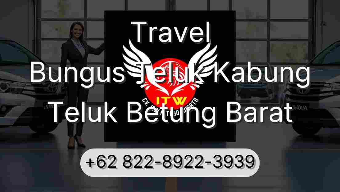 Travel Bungus Teluk Kabung Teluk Betung Barat