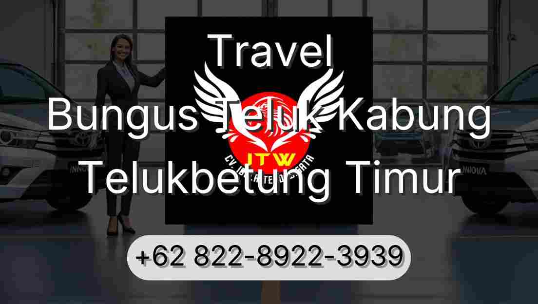 Travel Bungus Teluk Kabung Telukbetung Timur