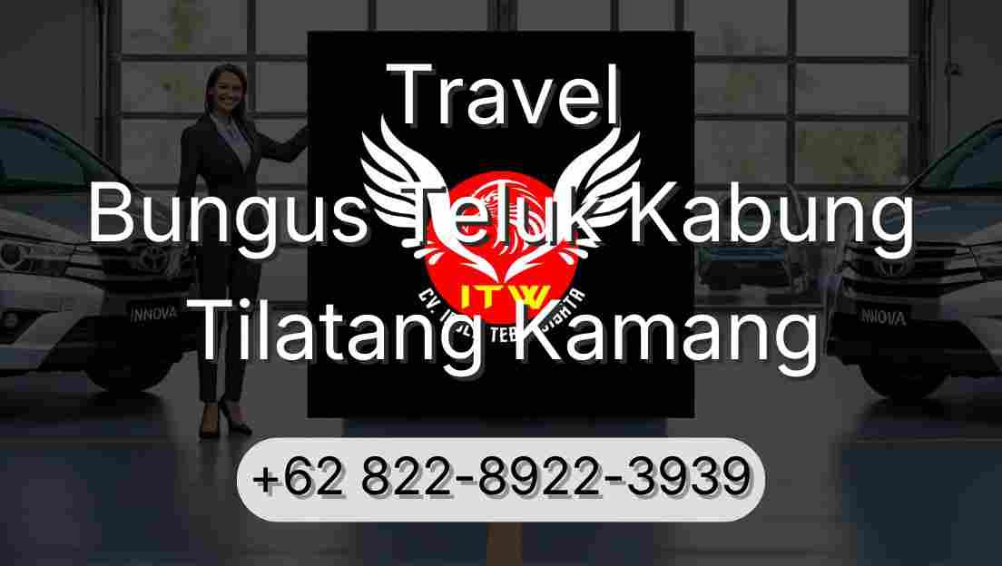 Travel Bungus Teluk Kabung Tilatang Kamang