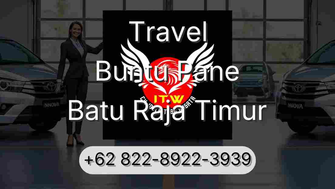 Travel Buntu Pane Batu Raja Timur