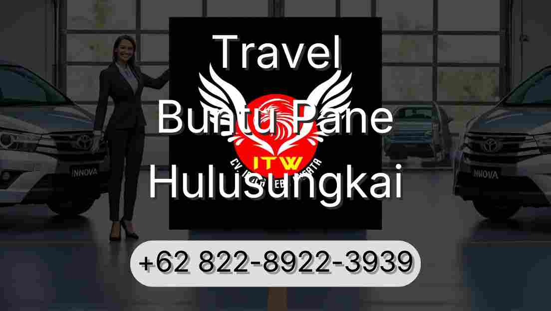 Travel Buntu Pane Hulusungkai
