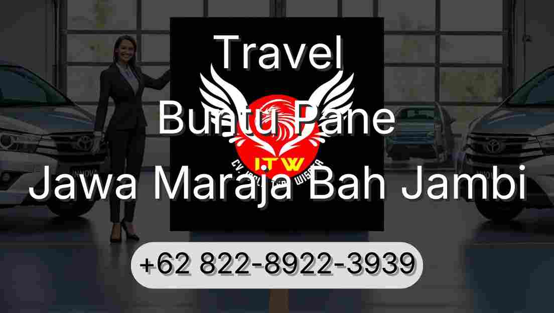 Travel Buntu Pane Jawa Maraja Bah Jambi