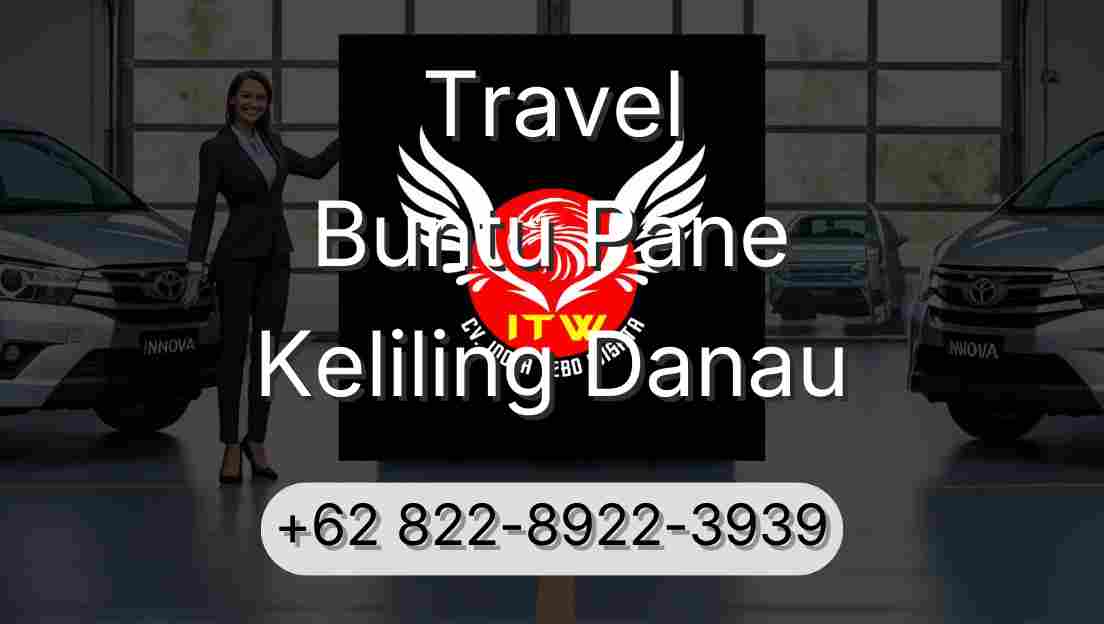 Travel Buntu Pane Keliling Danau