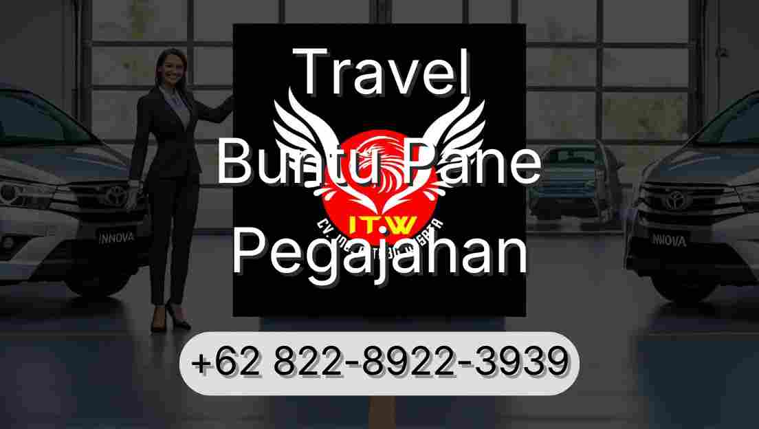 Travel Buntu Pane Pegajahan