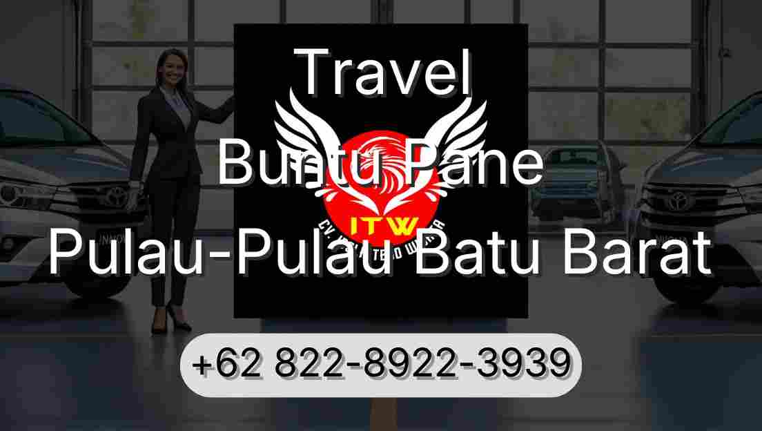 Travel Buntu Pane Pulau-Pulau Batu Barat